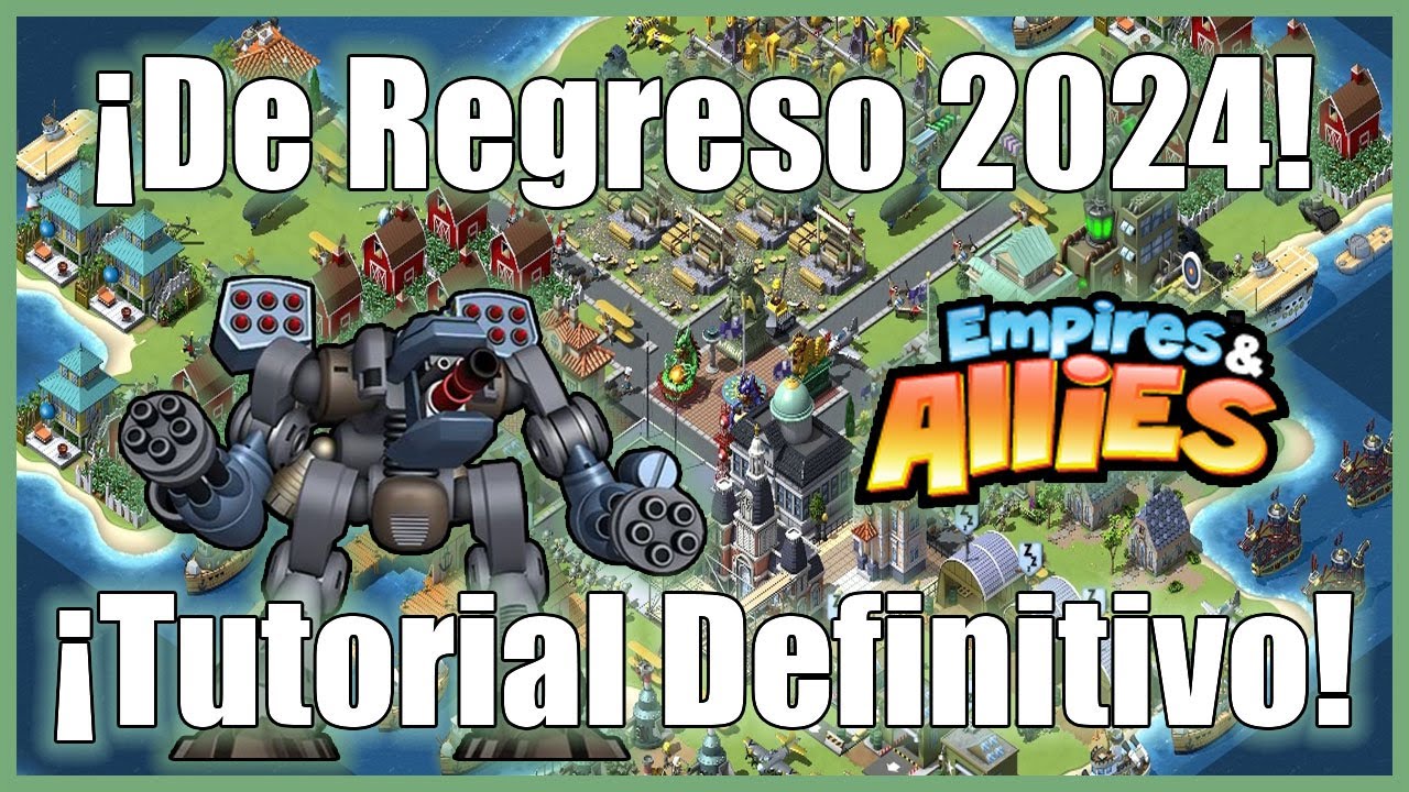¡Juega Empires & Allies de Facebook en 2024! - Tutorial Definitivo - ¡Esta de Regreso!