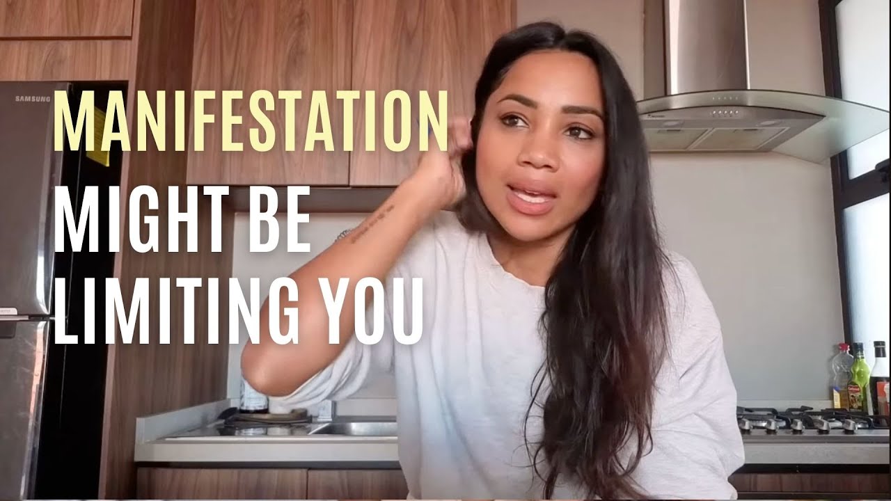 Why Manifestation Can Hold You Back
