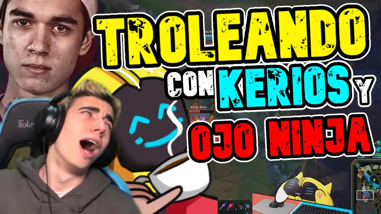 TROLEAMOS CON KERIOS Y EL OJO NINJA... SALE BIEN