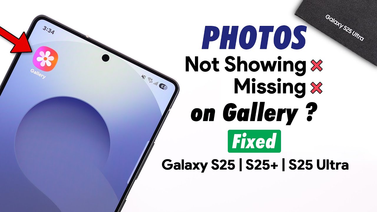 Galaxy S25 Ultra/S25+: Photos Not Showing Up on Gallery in Samsung? - How to Fix!