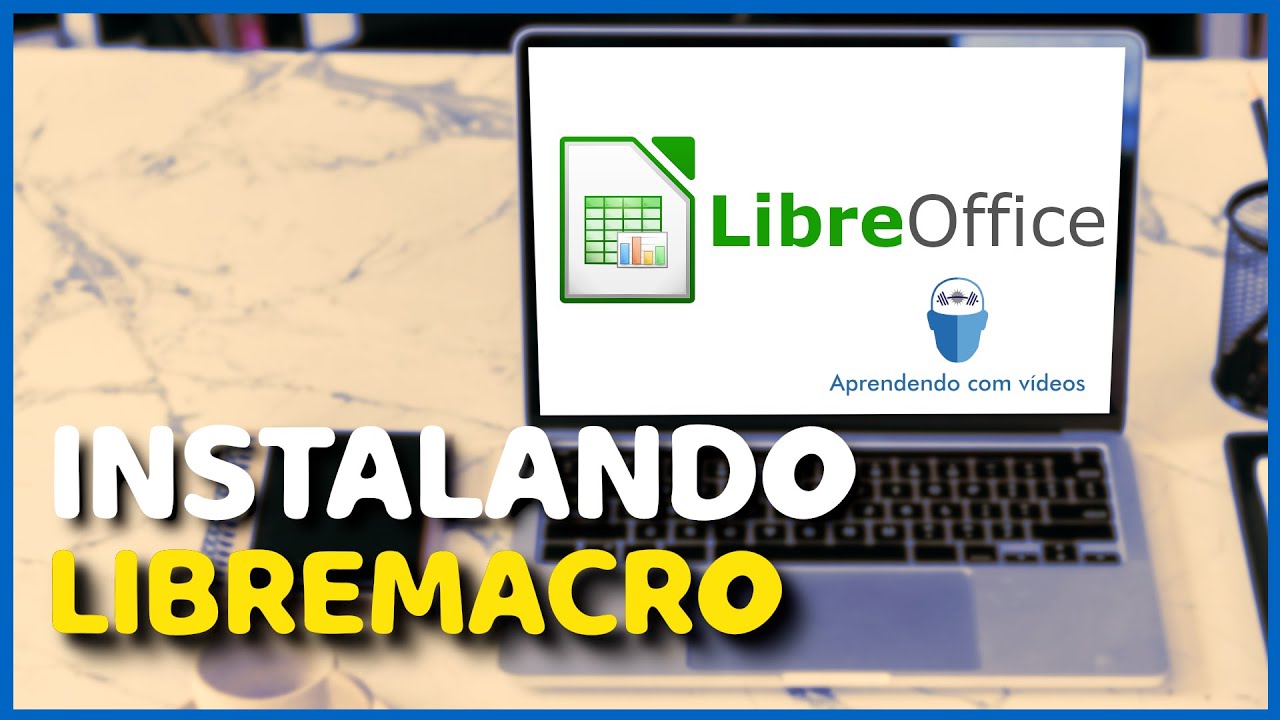 Aula 2 - Curso de Macros para o LibreOffice: Instalando a biblioteca LibreMacro
