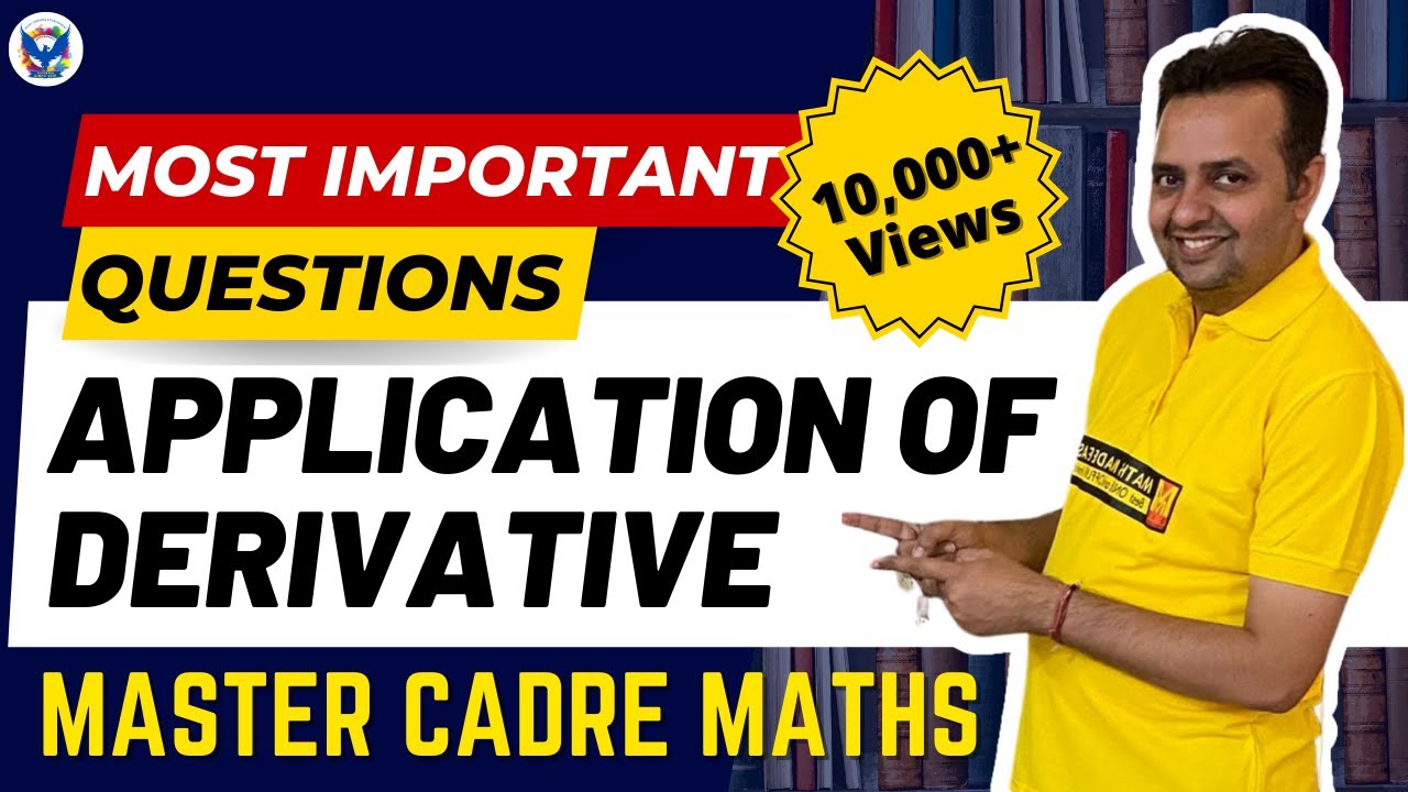 Master Cadre Math/Science 2025  | Application of Derivative |  Chetan Setia  Best Lecture