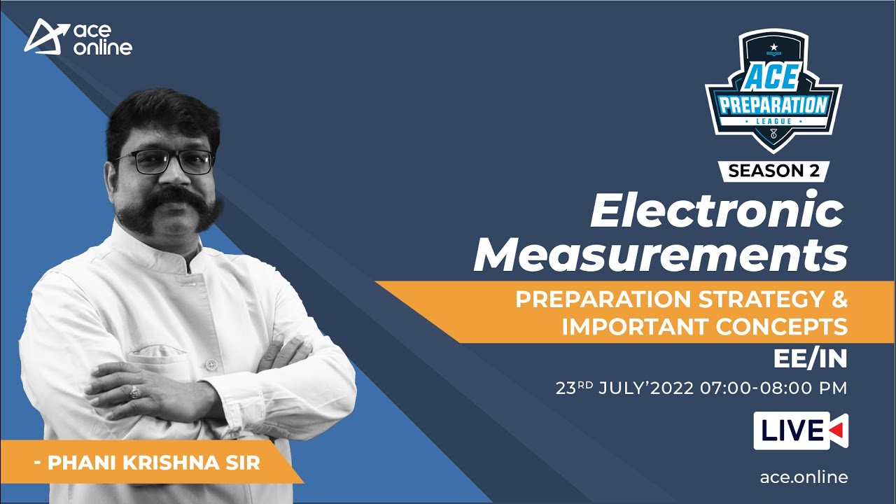 Electronic Measurements - Preparation Strategy  & Important Concepts | Phani Krishna Sir | EE/IN