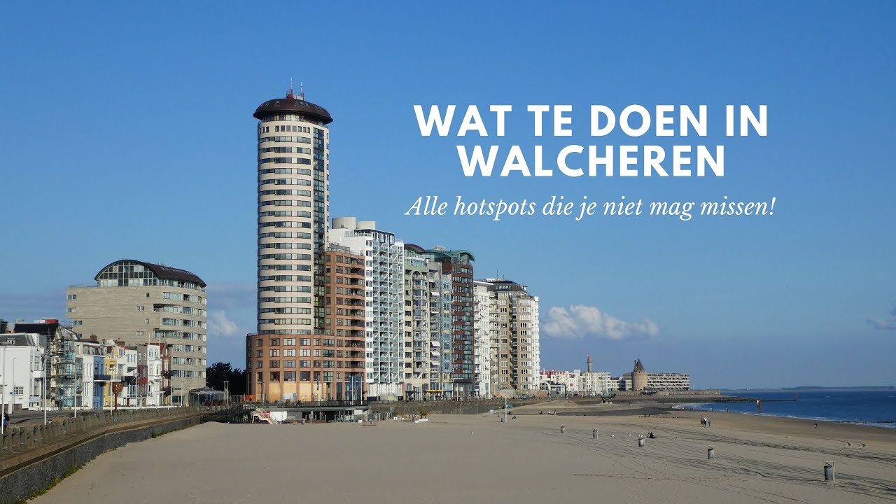 WAT TE DOEN IN WALCHEREN