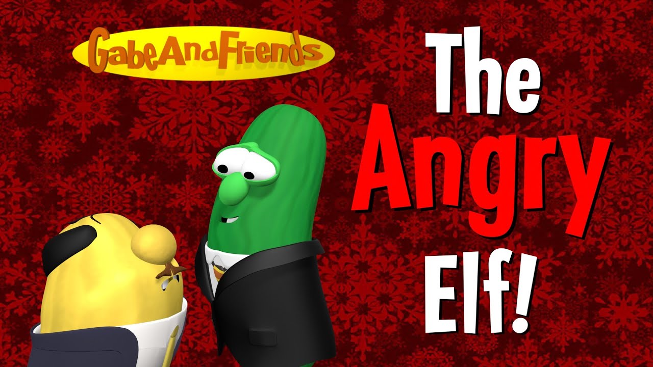 The Angry Elf (VeggieTales Edition) (Christmas Special)