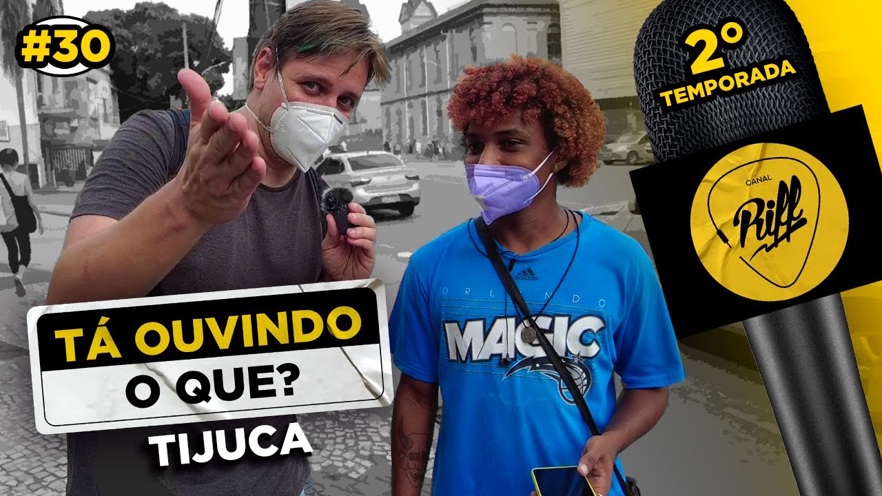 TÁ OUVINDO O QUE? - De volta à Tijuca | S02E10
