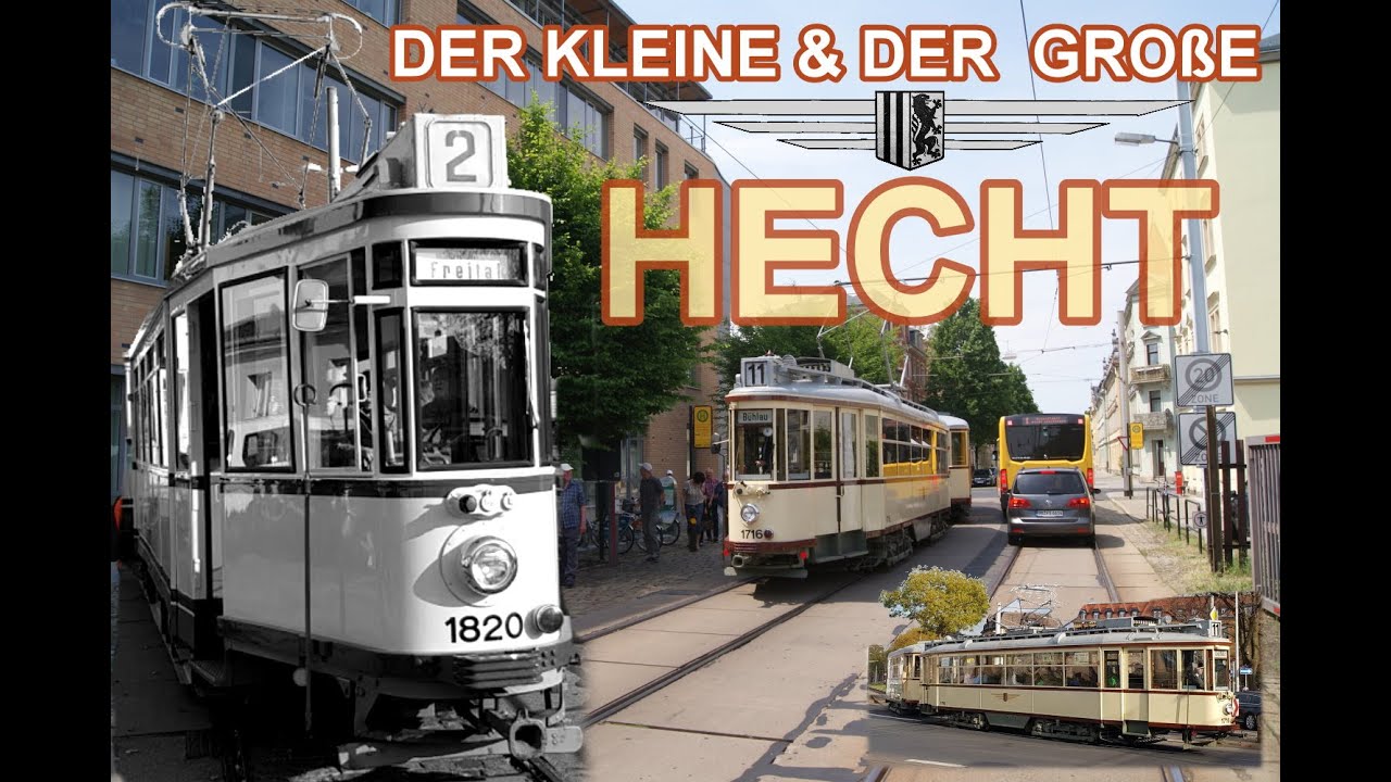 Straßenbahnen Dresden - Der Kleine & der Große Hecht