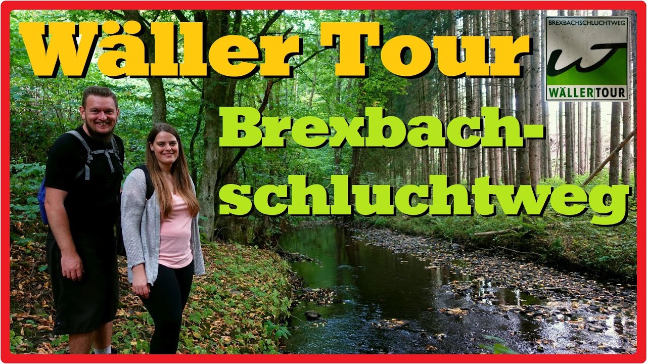 Wäller Tour Brexbachschluchtweg [2,7K]