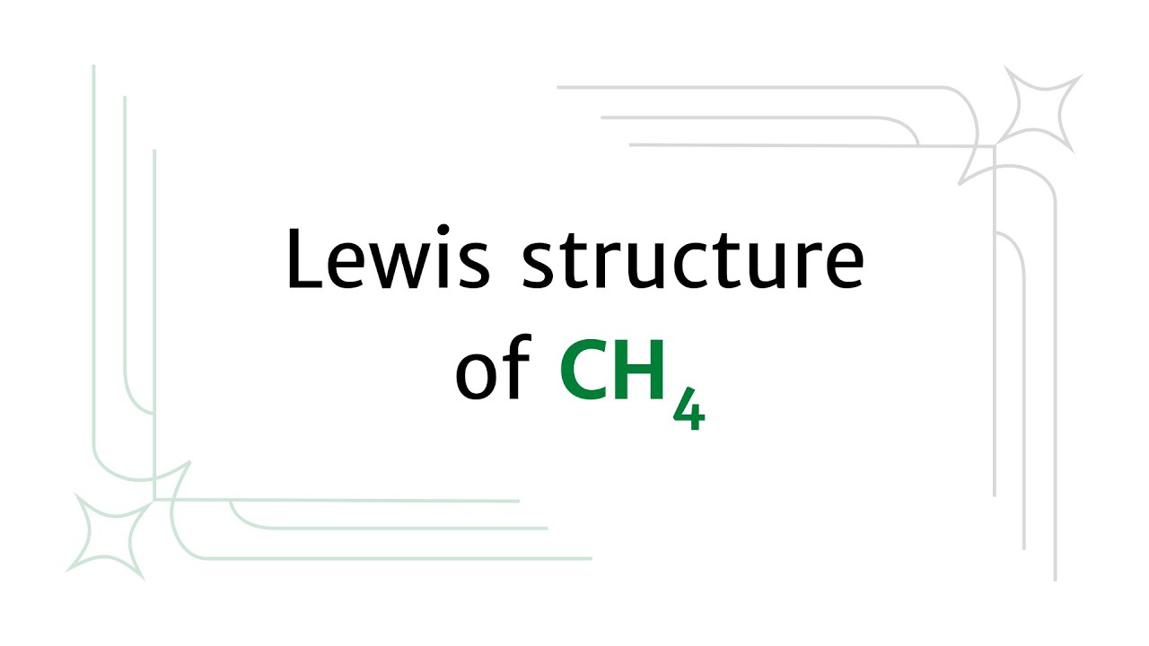 Lewis structure of CH4