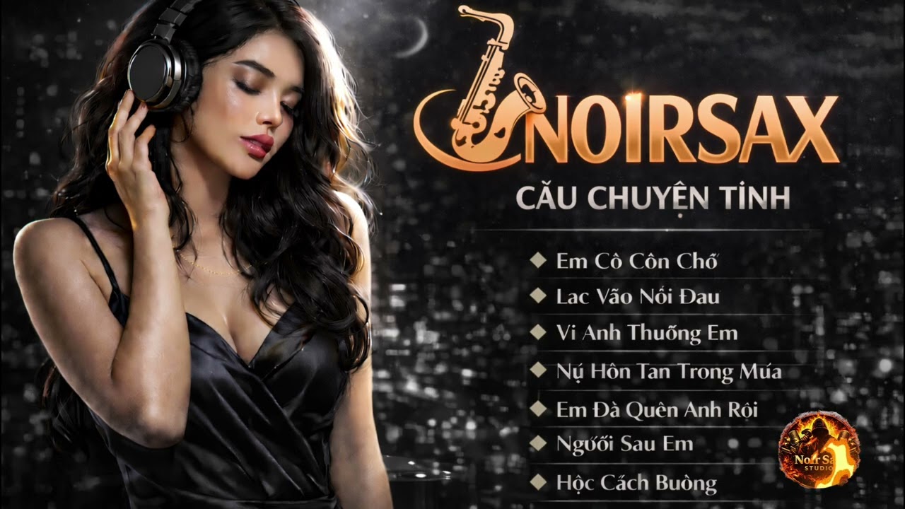 NOIRSAX – CÂU CHUYỆN TÌNH