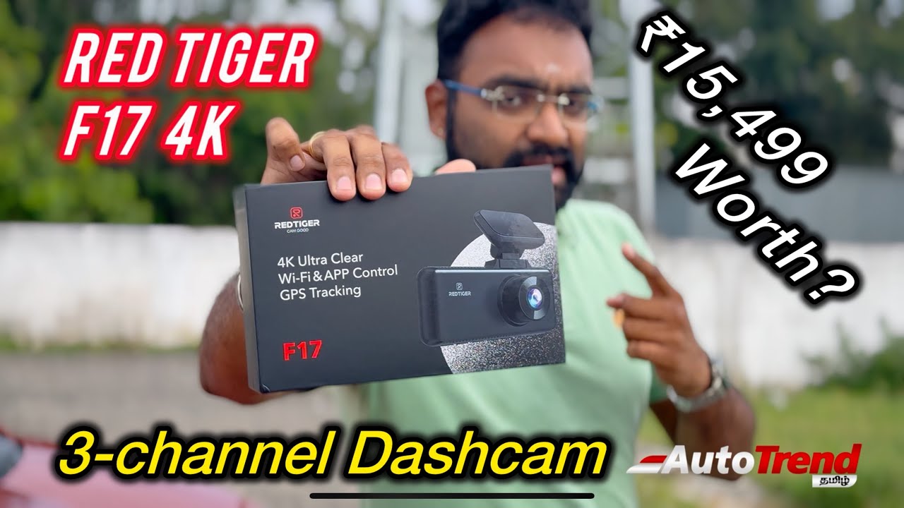 உங்கள் காருக்கு 3-வது கண்! | Redtiger F17 4K 3-Channel Dashcam Review by Autotrend Tamil