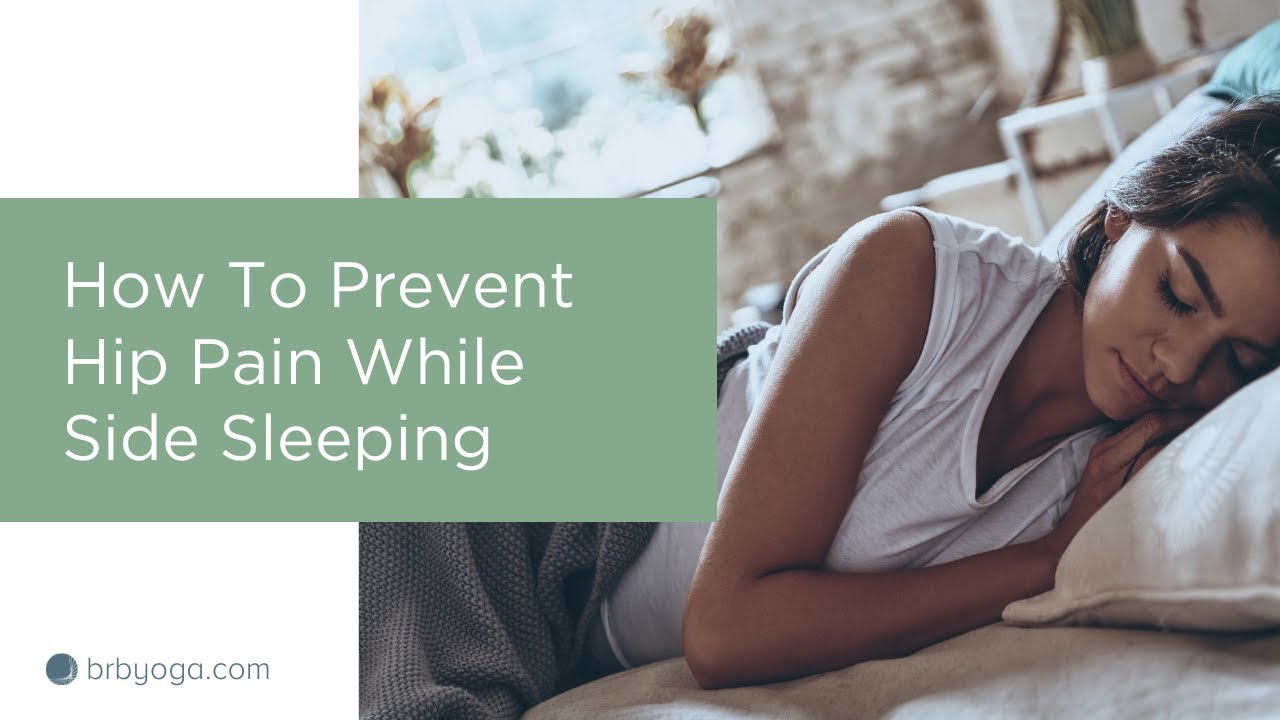 How To Minimize Hip Pain While Side Sleeping