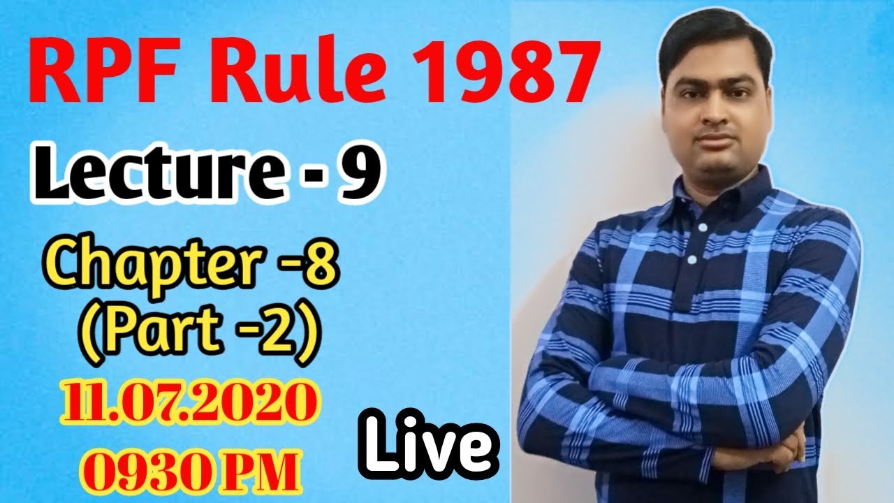Lecture - 9 RPF Rule 1987  RPF Rule 1987 in  Hindi \ English with Vikash Bhardwaj
