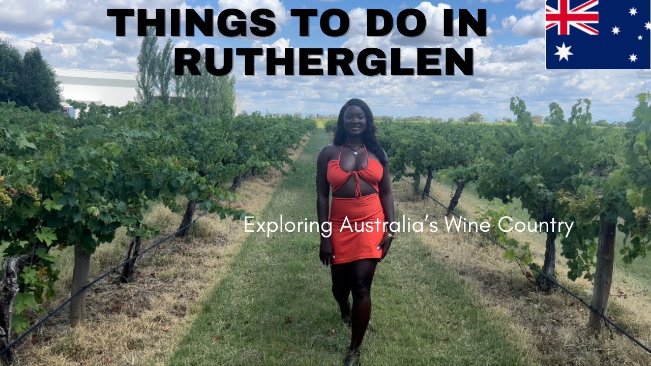 EXPLORING AUSTRALIA’S WINE COUNTRY: RUTHERGLEN