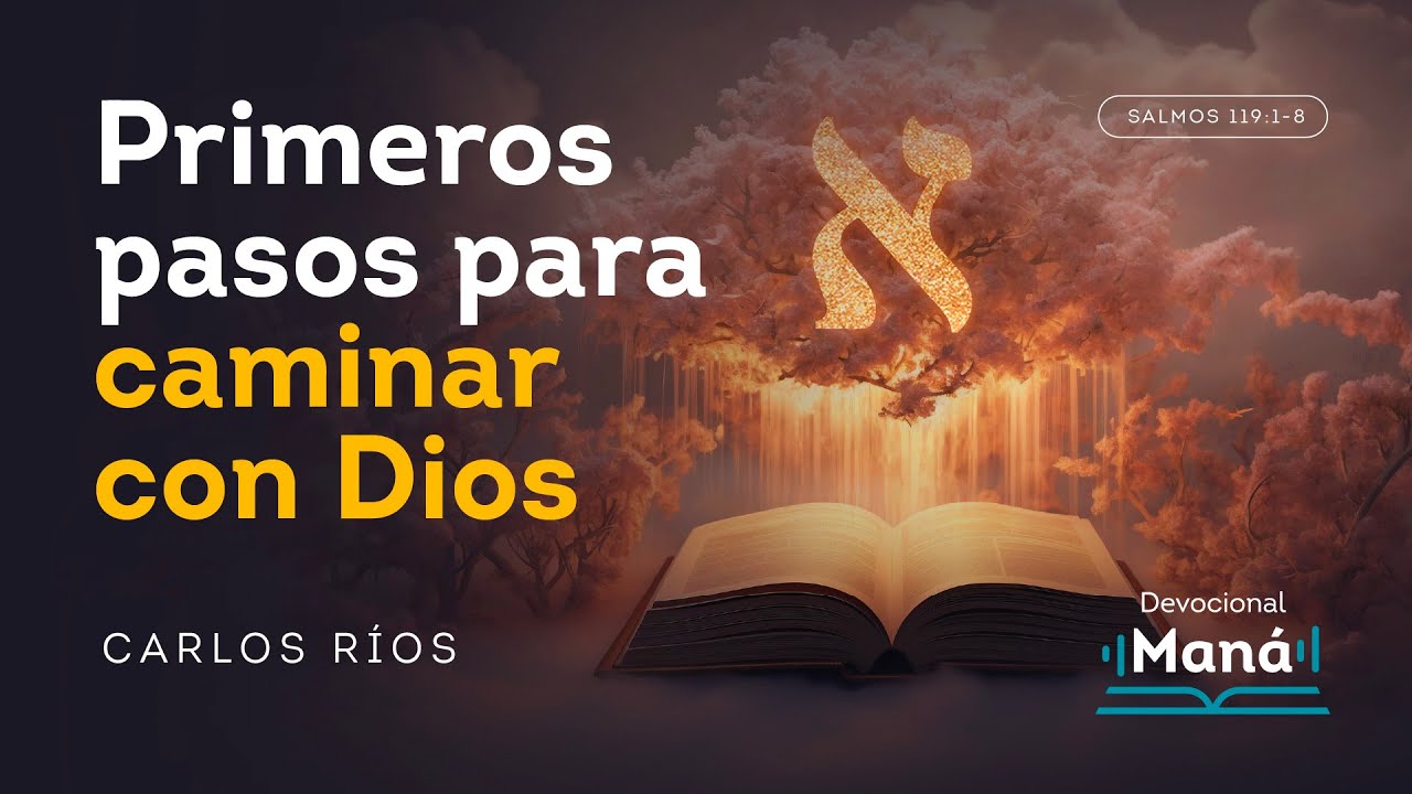 Devocional │Primeros Pasos para CAMINAR Con DIOS