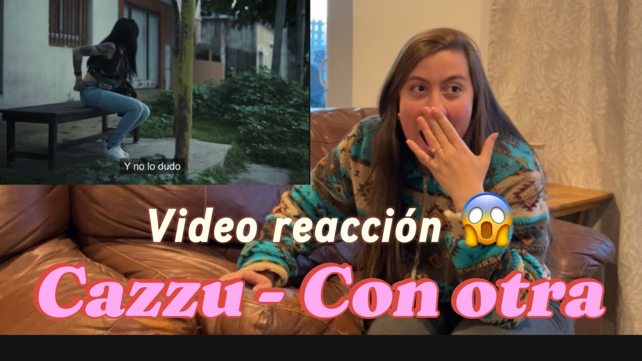 Video reacción a Con otra - CAZZU | Camie Davis
