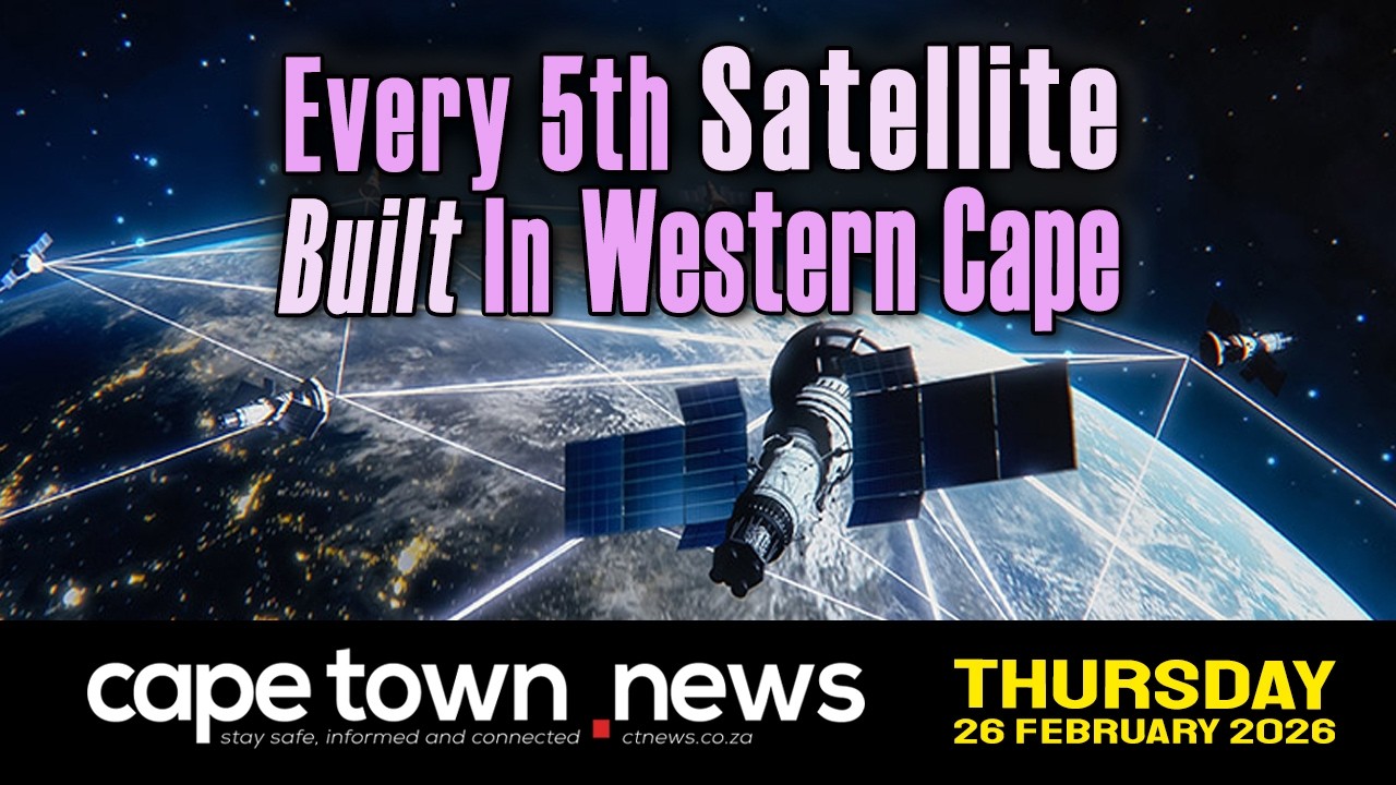Cape Town News | Thursday, 26th of February, 2026 – Top Headlines from the Western Cape.