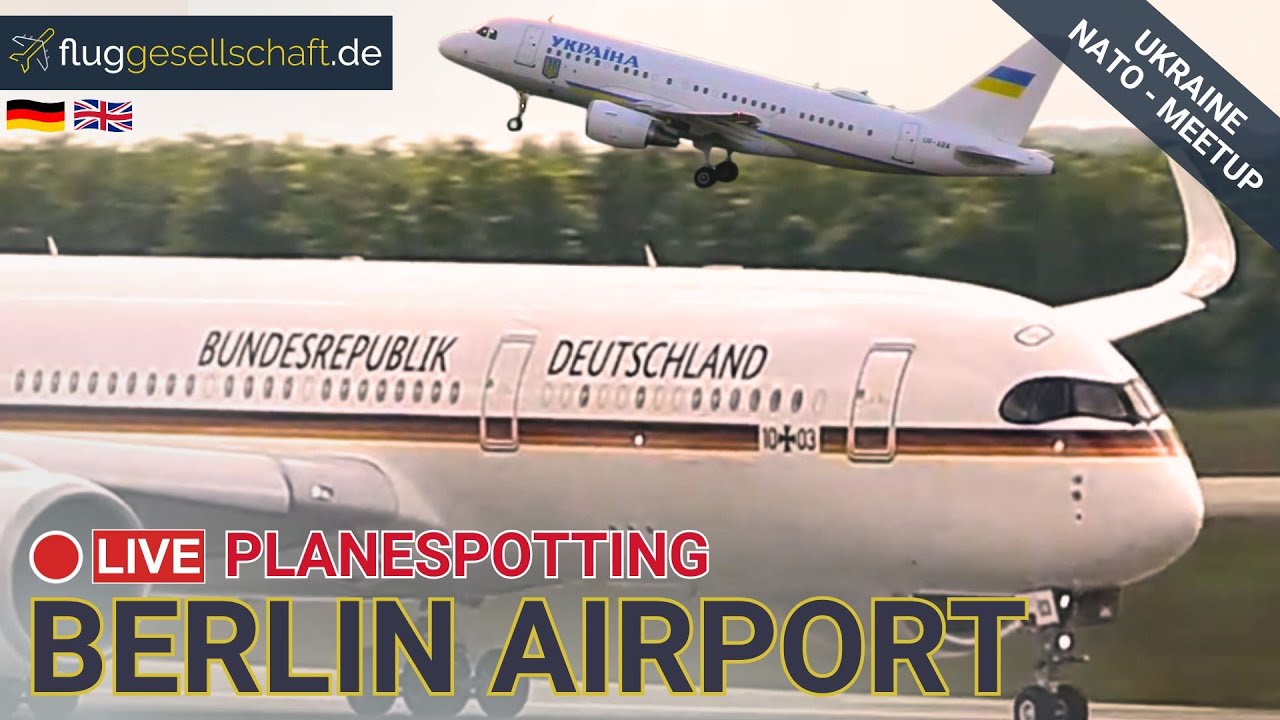 Planespotting Live 🐻 Berlin (BER) | Ukraine Friedensgipfel | Staatsg&auml;ste in Deutschland #livestream