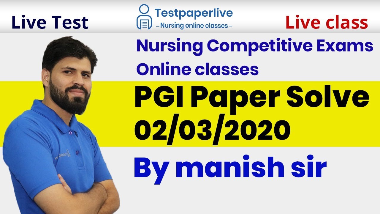 PGI Paper Solve 02/03/2020 | Nursing officer & Staff Nurse Online Classes | Nursing by Testpaperlive