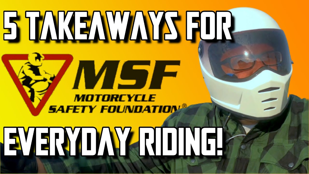 MSF Course - Top 5 Reasons to take the Motorcycle Safety Foundation Course