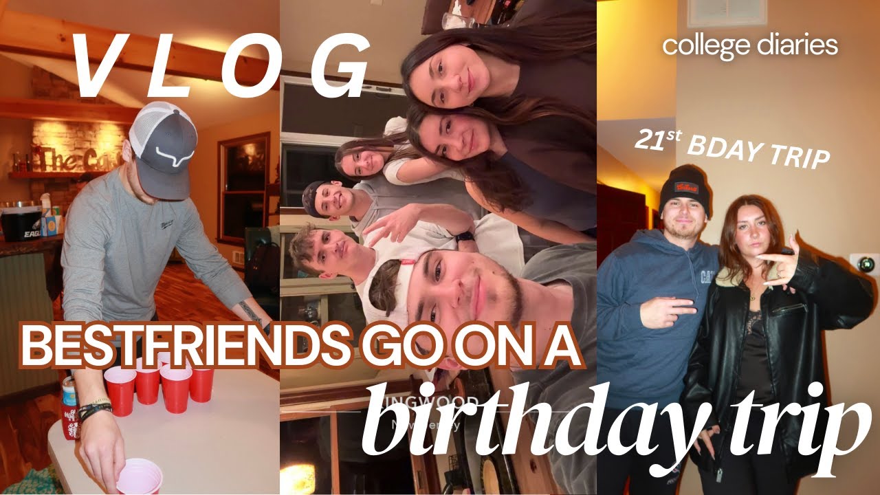 DREAM TRIP FOR MY FRIENDS BIRTHDAY WEEKEND | VLOG | taking the group to my cabin