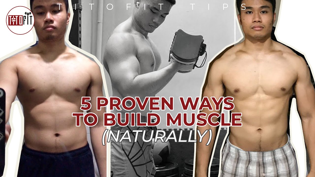 5 NATURAL WAYS TO BUILD MORE MUSCLE - TitoFit Tips - Build muscle naturally