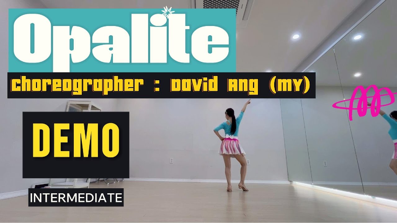 Opalite Linedance / DEMO /Intermediate / Choreographer : David Ang (MY)