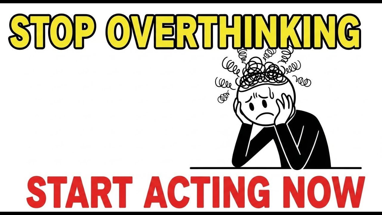 How to Stop Overthinking and Finally Take Action Every Day