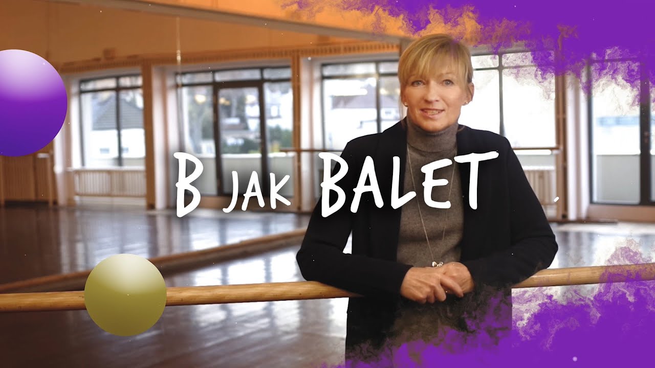 Muzyczny od A do Z - Balet - Joanna Semeńczuk