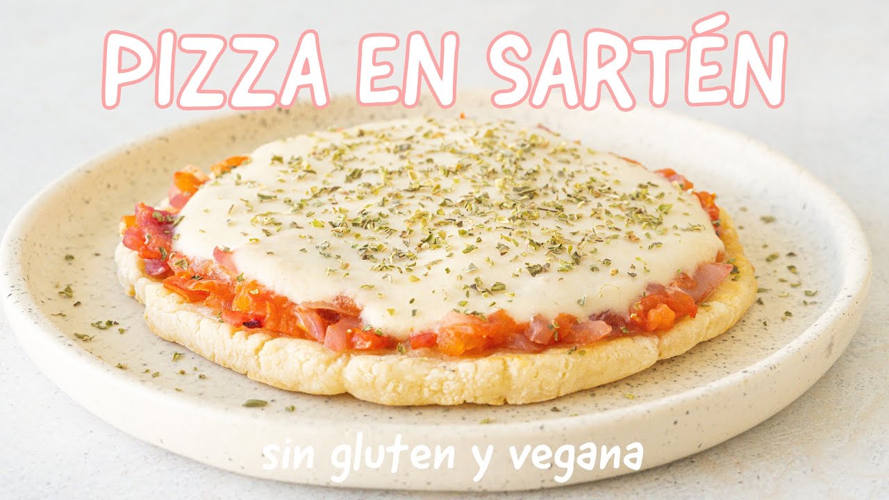 Pizza en Sartén - sin gluten y sin lácteos - PIZZA EXPRESS EN 10 MINUTOS