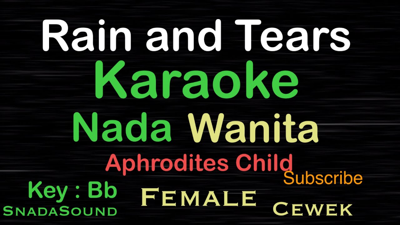 Rain And Tears-Aphrodites Child |KARAOKE NADA WANITA-Female-Perempuan-Cewek@UcokkuYasir