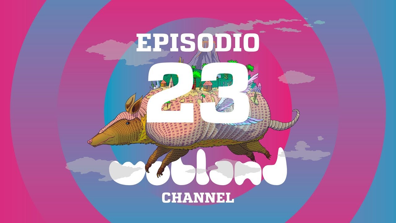 WOBLAND CHANNEL Episodio 23