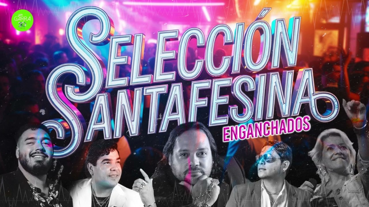 SELECCIÓN SANTAFESINA - La Mejor Cumbia - Enganchados