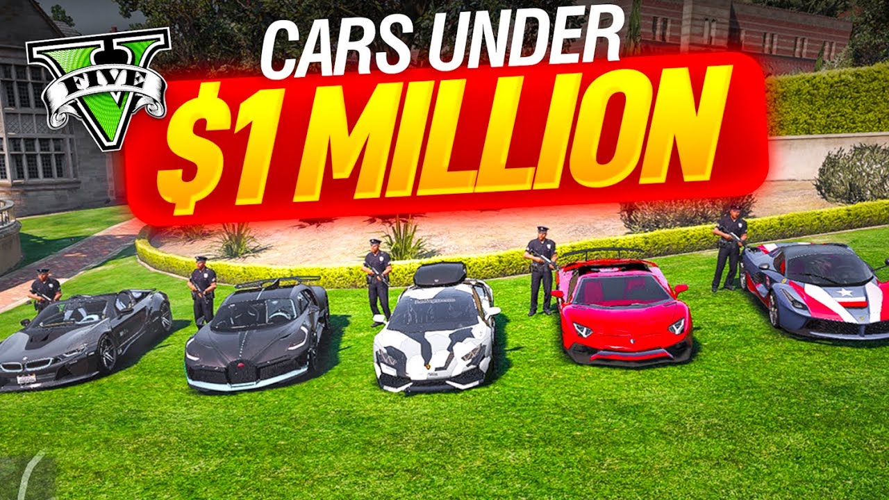 5 Best Cars Under $1 Million In GTA 5 Grand RP