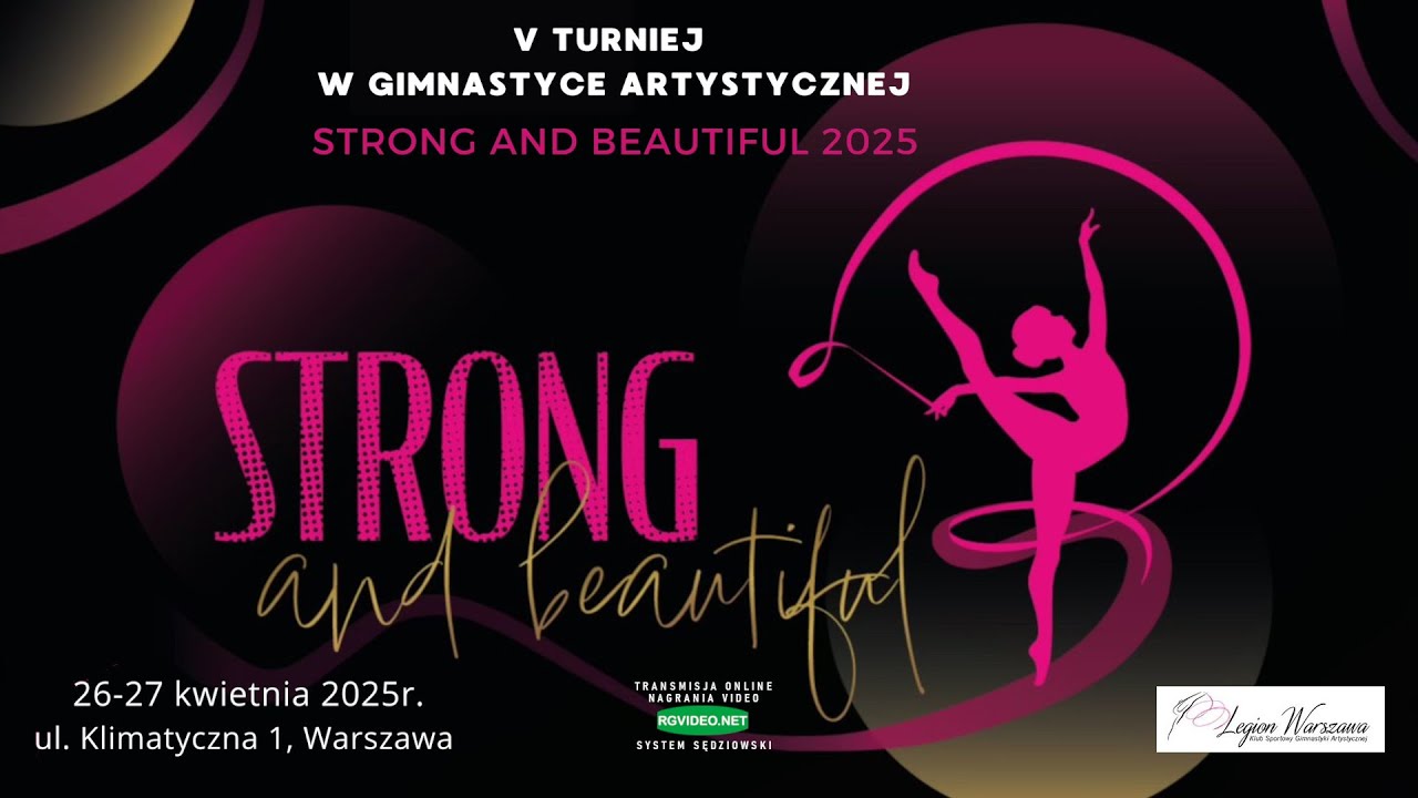 26.04.2025 - SOBOTA - V TURNIEJ W GIMNASTYCE ARTYSTYCZNEJ - STRONG AND BEAUTIFUL 2025
