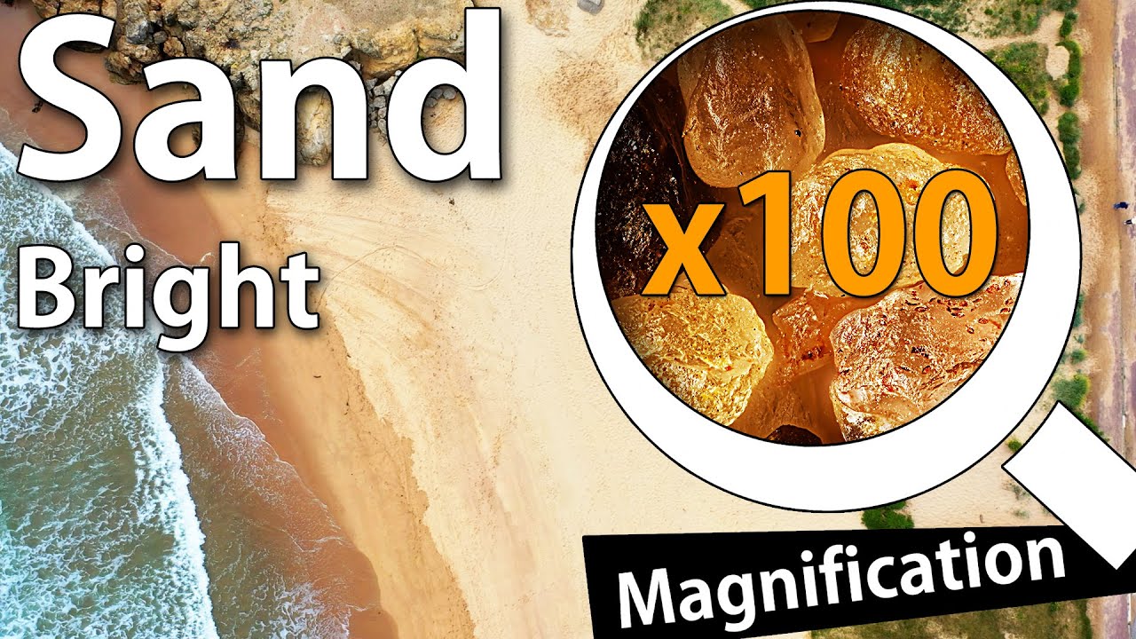 Bright Sand in x100 Magnification