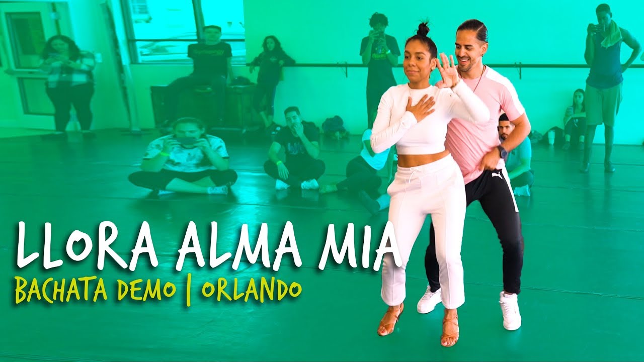 Llora Alma Mia | Bachata Demo in Orlando
