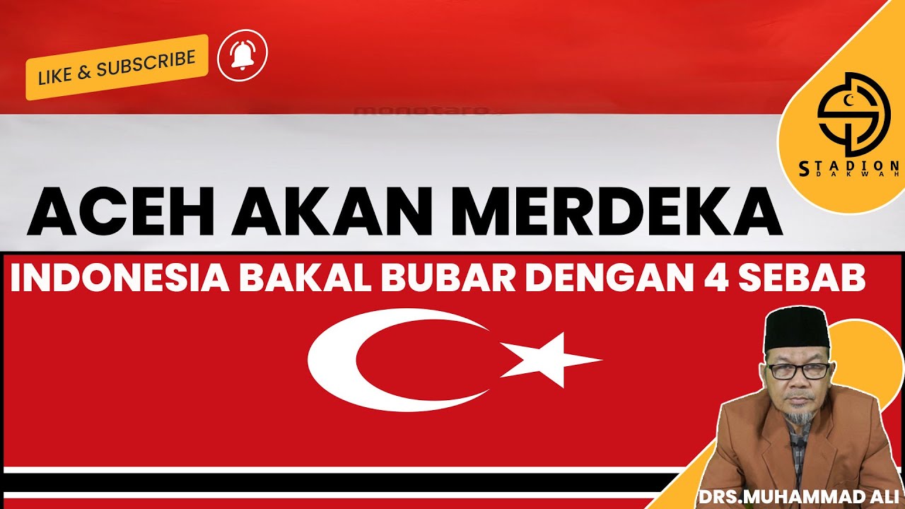 ACEH AKAN MERDEKA - PREDIKSI BANK DUNIA BAHWA INDONESIA BAKAL BUBAR DENGAN 4 SEBAB - ACEH MERDEKA