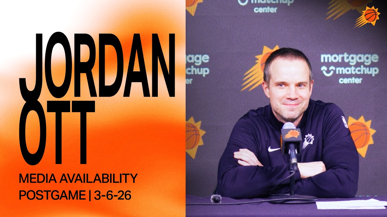 Head Coach Jordan Ott Postgame Media Availability | Phoenix Suns | 3-6-26