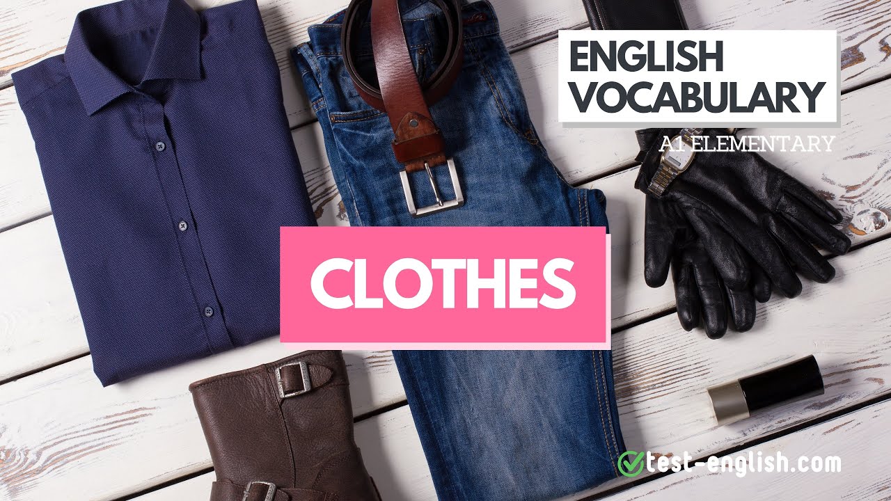 Clothes – A1 English Vocabulary