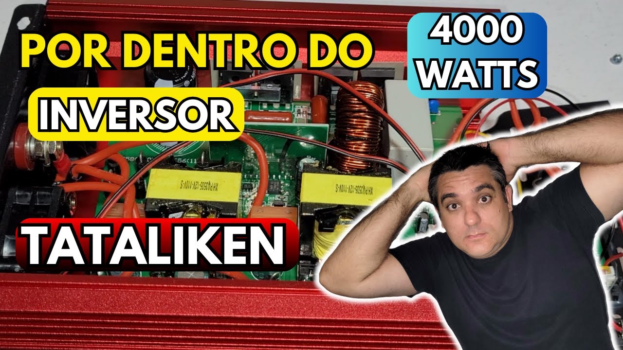 Abrindo o Inversor Tataliken de 4000watts de Pico e 2000watts Nominal, Necessário Fazer Melhorias?