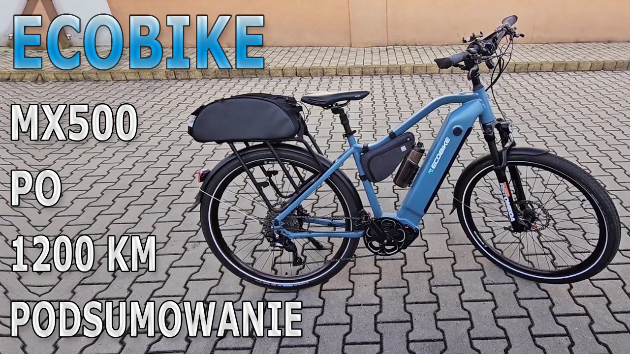 PODSUMOWANIE UŻYTKOWANIA PO 1200 KM -  ECOBIKE MX500 ROWER ELEKTRYCZNY