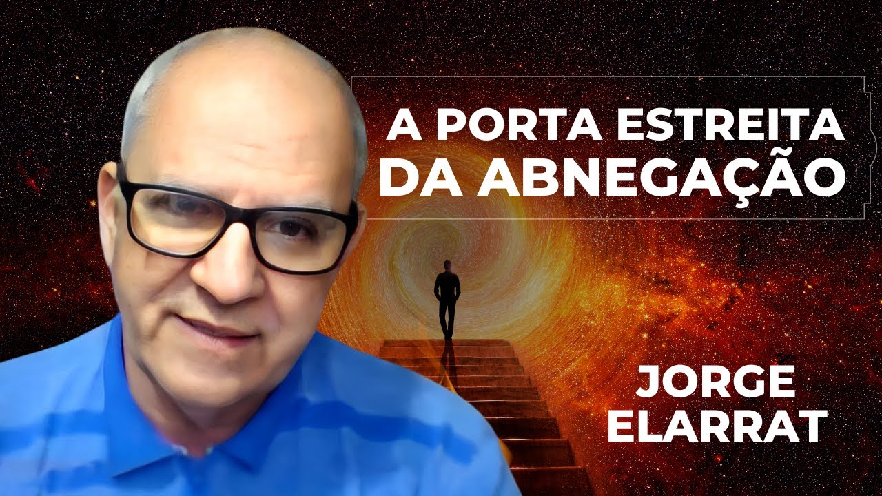 A porta estreita da abnegação