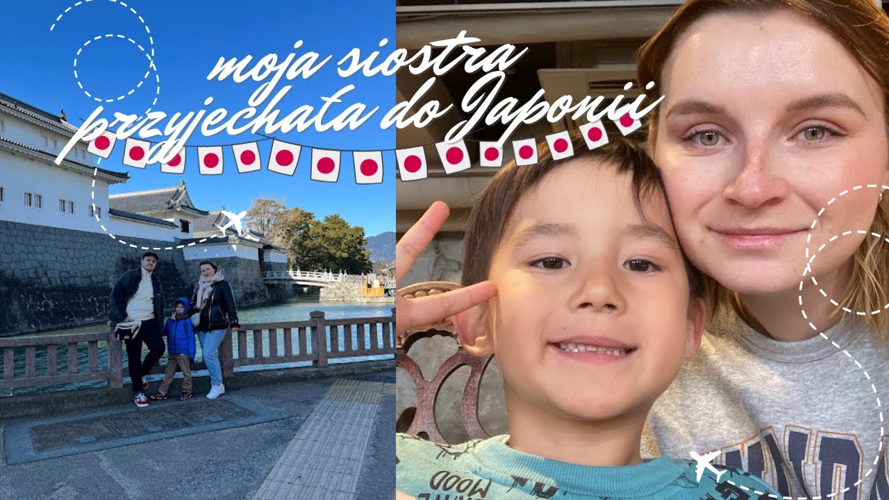 Moja siostra przyjechała nas odwiedzić w Japonii #vlog #japonia