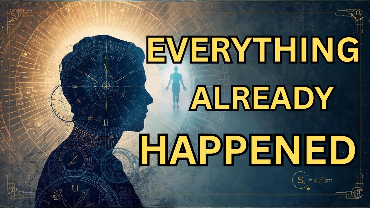 Your Destiny Is Already Written - Sufism's Hidden Truth