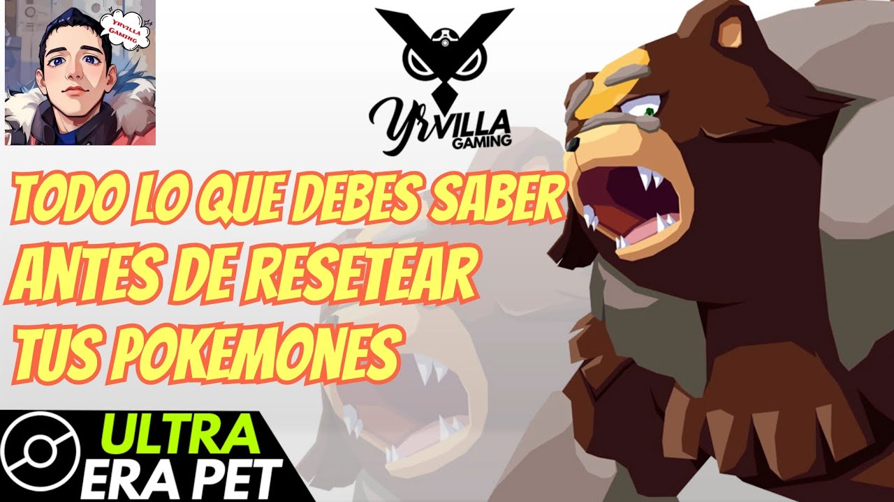 cómo resetear nuestros Pokémones Ultra era pet