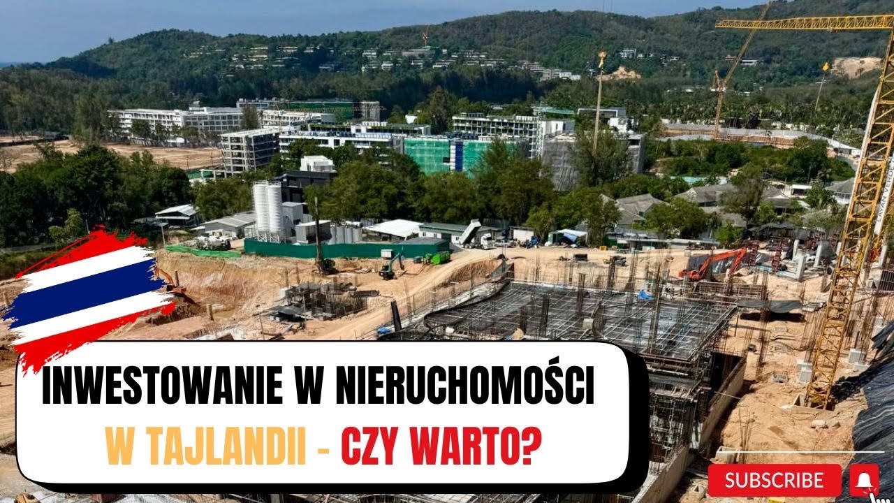 INWESTOWANIE W NIERUCHOMOSCI W TAJLANDII - CZY WARTO?