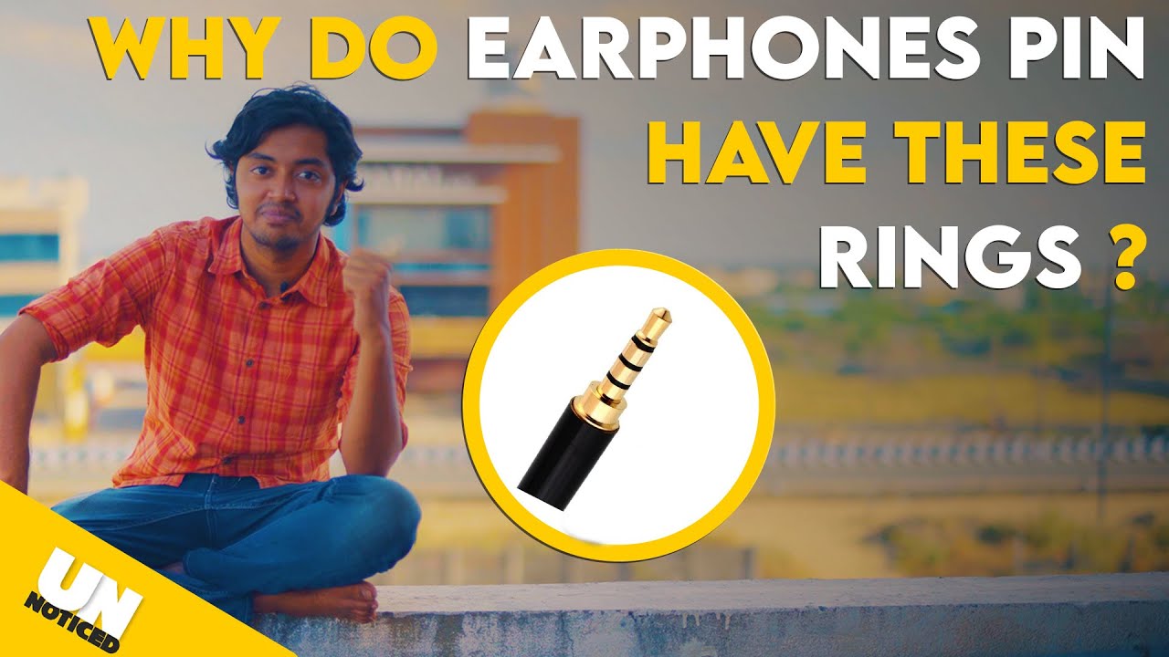 Why do Earphones pin have these Rings? | Unnoticed#13 | Tamil | LMES