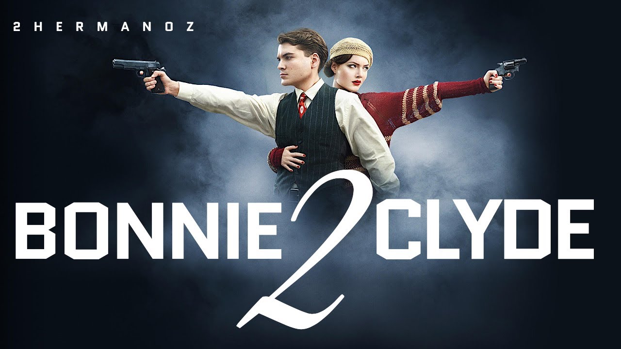 2HermanoZ - ❌ Bonnie & Clyde 2 ❌
