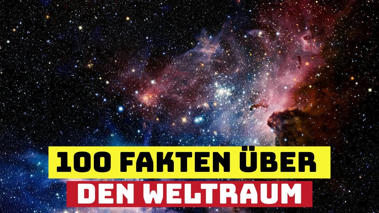 101 Fakten &Uuml;ber Den Weltraum, Langsam Erkl&auml;rt | Wissenschaft Zum Einschlafen.
